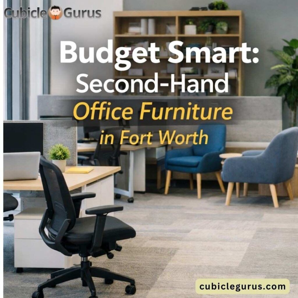 second hand office furniture in Fort worth